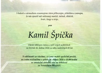 Do fotbalového nebe odešel Kamil Špička