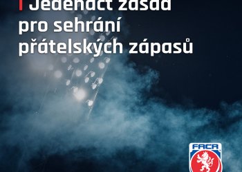 Jedenáct zásad pro sehrání přátelských zápasů