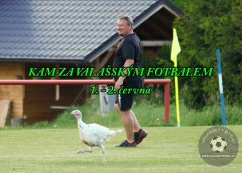 Kam za valašským fotbalem v sobotu 1. a v neděli 2. června