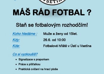 Máš rád fotbal? Přijď v sobotu na hřiště Ústí u Vsetína a třeba se staneš rozhodčím!