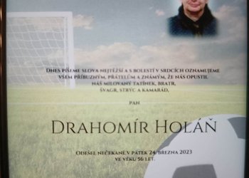 Do fotbalového nebe odešel nečekaně Drahomír Holáň