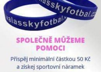 Přispějte na Terezku! Je tady limitovaná edice silikonových náramků Valašského fotbalu
